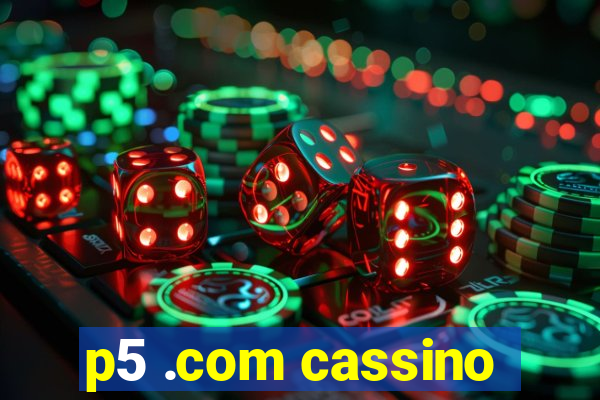 p5 .com cassino